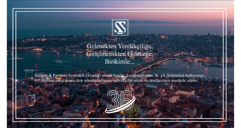 Şengün & Partners Avukatlık Ortaklığı 36. Yılını Kutladı